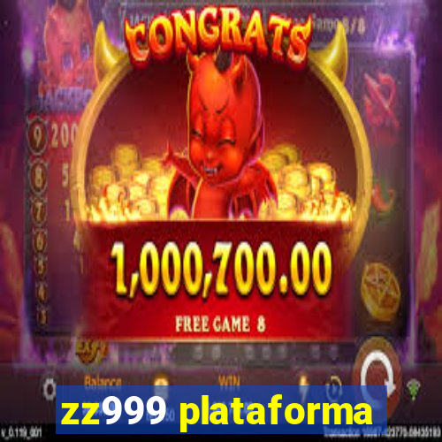 zz999 plataforma